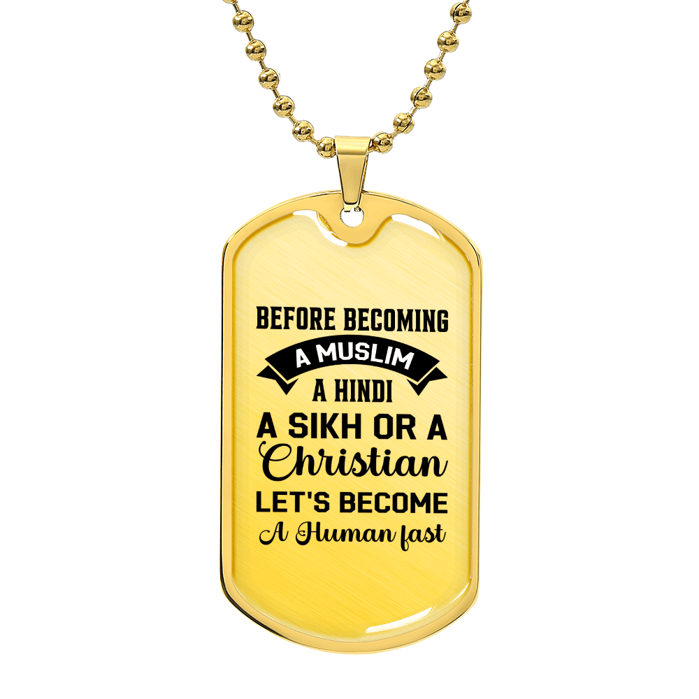 Let's become a human fast - Luxury Graphic Dog Tag Necklace - Beauty Belliss